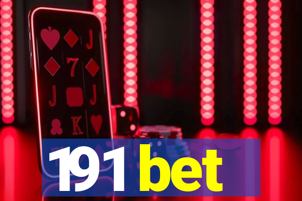 191 bet